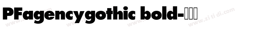 PFagencygothic bold字体转换